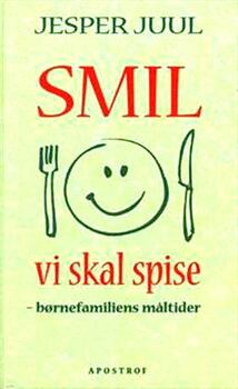 Smil vi skal spise af Jesper Juul